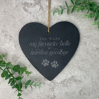 Hardest Goodbye Engraved Slate Hanging Heart