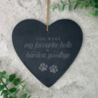 Hardest Goodbye Engraved Slate Hanging Heart