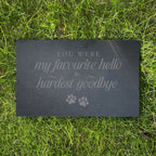 Hardest Goodbye Engraved Rectangular Slate Garden/Grave Marker